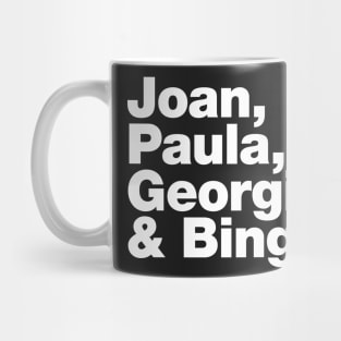 Joan, Paula, Georgie & Bingo. Mug